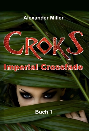 Croks – Imperial Crossfade von Reich,  Axel