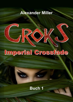 Croks – Imperial Crossfade von Reich,  Axel