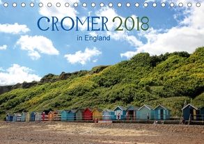 Cromer in England 2018 (Tischkalender 2018 DIN A5 quer) von May,  Ela