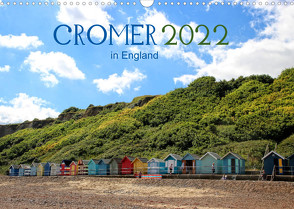 Cromer in England 2022 (Wandkalender 2022 DIN A3 quer) von May,  Ela