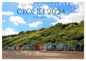 Cromer in England 2024 (Tischkalender 2024 DIN A5 quer), CALVENDO Monatskalender von May,  Ela