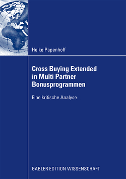 Cross Buying Extended in Multi Partner Bonusprogrammen von Papenhoff,  Heike