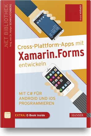 Cross-Plattform-Apps mit Xamarin.Forms entwickeln von Krämer,  André