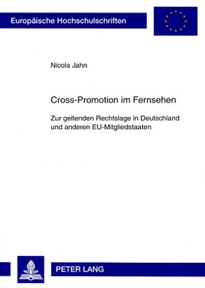 Cross-Promotion im Fernsehen von Jahn,  Nicola