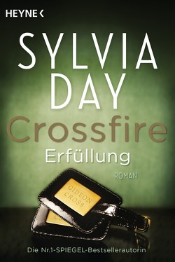 Crossfire. Erfüllung von Day,  Sylvia, Hölsken,  Nicole, Plassmann,  Jens