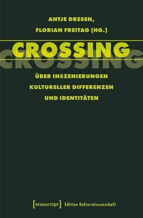 Crossing von Dresen,  Antje, Freitag,  Florian