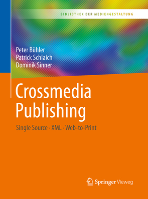 Crossmedia Publishing von Bühler,  Peter, Schlaich,  Patrick, Sinner,  Dominik