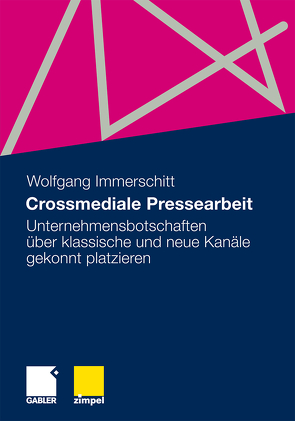 Crossmediale Pressearbeit von Immerschitt,  Wolfgang
