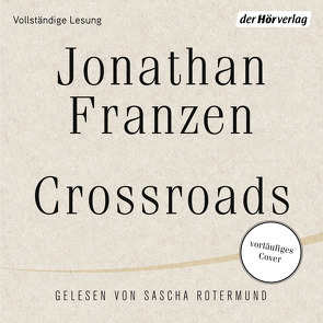 Crossroads von Abarbanell,  Bettina, Franzen,  Jonathan, Rotermund,  Sascha