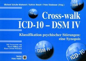 Crosswalk ICD-10 – DSM IV von Dilling,  Horst, Marutt,  Kathrin, Riedesser,  Peter, Schulte-Markwort,  Michael