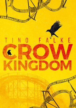 Crow Kingdom von Falke,  Tino