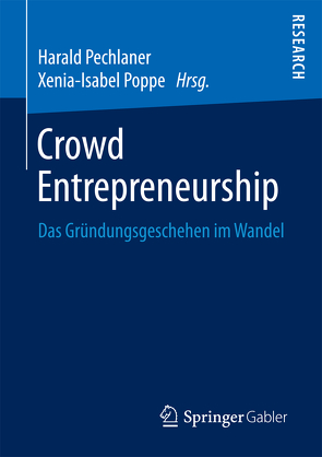 Crowd Entrepreneurship von Pechlaner,  Harald, Poppe,  Xenia-Isabel