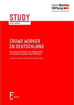 Crowd Worker in Deutschland von Durward,  David, Hans-Böckler Stiftung, Leimeister,  Jan Marco, Zogaj,  Shkodran
