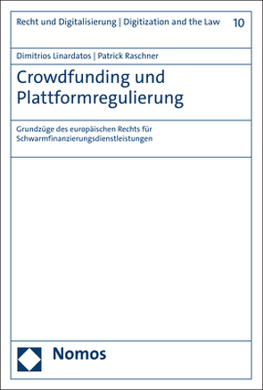 Crowdfunding und Plattformregulierung von Linardatos,  Dimitrios, Raschner,  Patrick