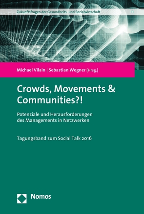Crowds, Movements & Communities?! von Vilain,  Michael, Wegner,  Sebastian