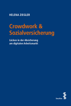 Crowdwork & Sozialversicherung von Ziegler,  Helena