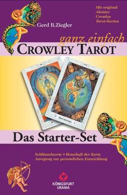 Crowley Tarot – Ganz einfach von Ziegler,  Gerd Bodhi