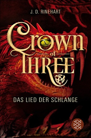 Crown of Three – Das Lied der Schlange (Bd. 2) von Pflüger,  Friedrich, Rinehart,  J. D.