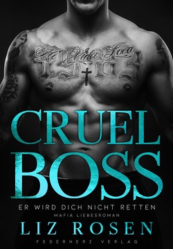 Cruel Boss von Rosen,  Liz