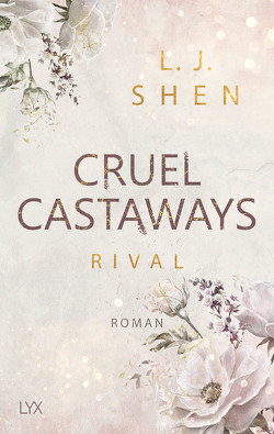 Cruel Castaways – Rival von Shen,  L.J., Woitynek,  Patricia