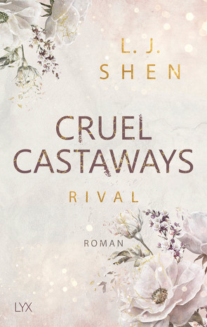 Cruel Castaways – Rival von Shen,  L.J., Woitynek,  Patricia