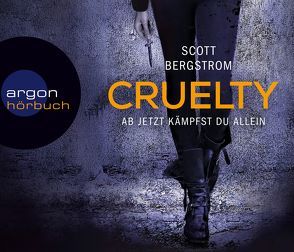 Cruelty von Bergstrom,  Scott, Stadlober,  Anja, Steen,  Christiane