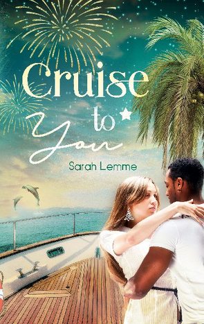 Cruise To You von Lemme,  Sarah