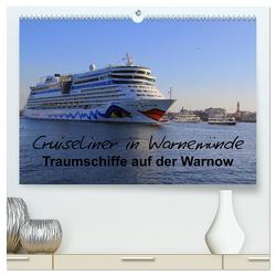 Cruiseliner in Warnemünde (hochwertiger Premium Wandkalender 2024 DIN A2 quer), Kunstdruck in Hochglanz von le Plat,  Patrick