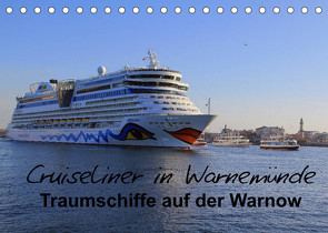 Cruiseliner in Warnemünde (Tischkalender 2022 DIN A5 quer) von le Plat,  Patrick