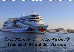 Cruiseliner in Warnemünde (Wandkalender 2021 DIN A2 quer) von le Plat,  Patrick