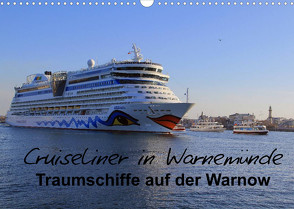 Cruiseliner in Warnemünde (Wandkalender 2022 DIN A3 quer) von le Plat,  Patrick