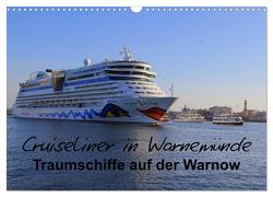 Cruiseliner in Warnemünde (Wandkalender 2024 DIN A3 quer), CALVENDO Monatskalender von le Plat,  Patrick