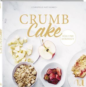 Crumb Cake von Huet-Gomez,  Christelle