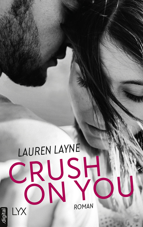 Crush on You von Layne,  Lauren, Müller,  Barbara