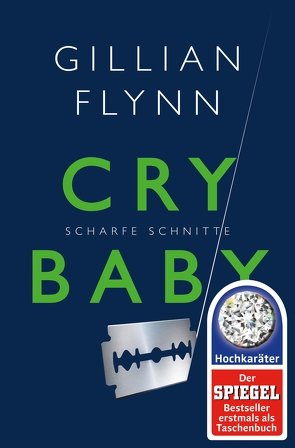 Cry Baby – Scharfe Schnitte von Flynn,  Gillian, Goga-Klinkenberg,  Susanne
