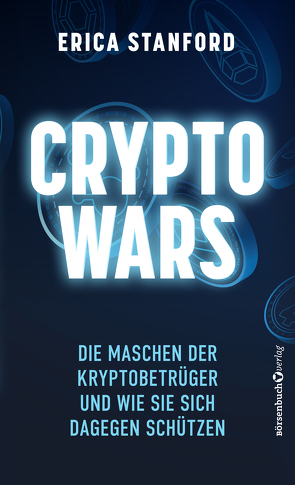 Crypto Wars von Neumüller,  Egbert, Stanford,  Erica