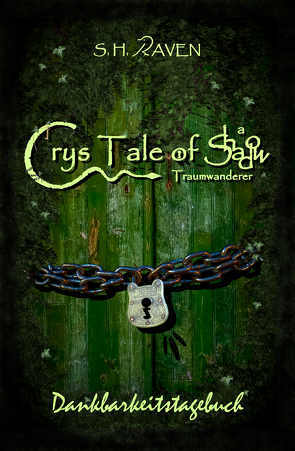 Crys Tale of a Shadow von Raven,  S. H.