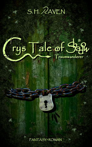 Crys Tale of a Shadow von Raven,  S. H.