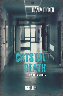 Crystal Death von Dicken,  Dania