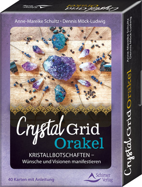 Crystal-Grid-Orakel – Kristallbotschaften – Wünsche und Visionen manifestieren von Möck-Ludwig,  Dennis, Schultz,  Anne-Mareike