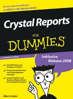 Crystal Reports für Dummies von Gonschorek,  Calinka, Jauch,  Elke, Taylor,  Allen G.