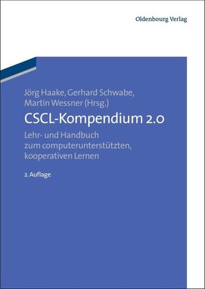 CSCL-Kompendium 2.0 von Haake,  Jörg, Schwabe,  Gerhard, Wessner,  Martin