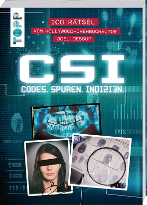 CSI: Codes, Spuren, Indizien – Rätselbuch für Fans von Crime und Forensik von Jessup,  Joel
