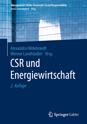 CSR und Energiewirtschaft von Hildebrandt,  Alexandra, Landhäußer,  Werner