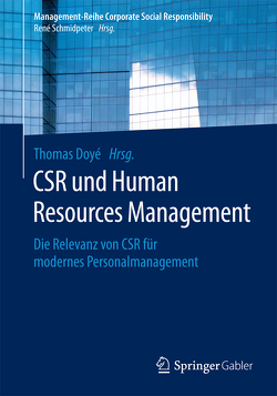 CSR und Human Resource Management von Doyé,  Thomas