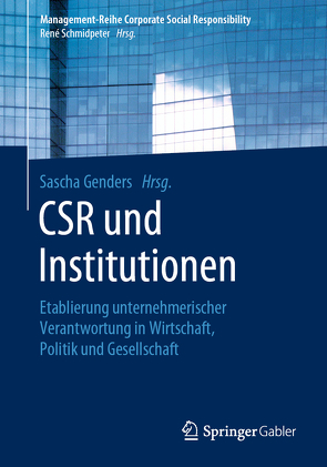 CSR und Institutionen von Genders,  Sascha