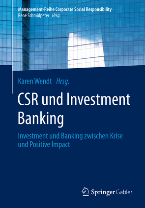 CSR und Investment Banking von Wendt,  Karen