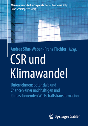 CSR und Klimawandel von Fischler,  Franz, Sihn-Weber,  Andrea