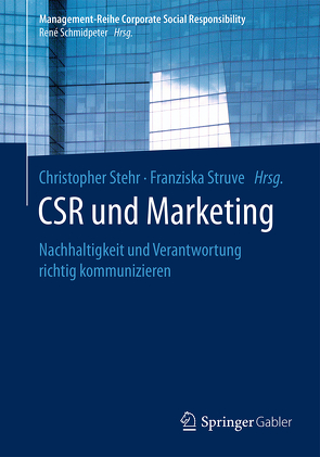 CSR und Marketing von Stehr,  Christopher, Struve,  Franziska