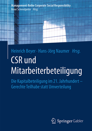 CSR und Mitarbeiterbeteiligung von Beyer,  Heinrich, Naumer,  Hans-Jörg